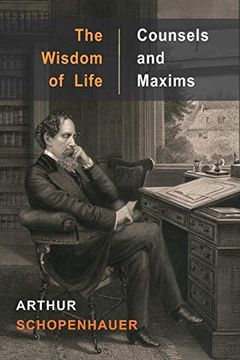 portada The Wisdom of Life and Counsels and Maxims (en Inglés)
