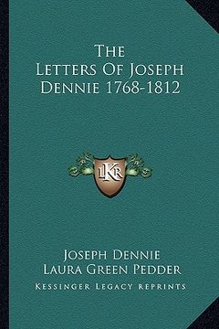 portada the letters of joseph dennie 1768-1812 (en Inglés)