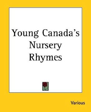 portada young canada's nursery rhymes (in English)