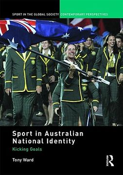 portada sport in australian national identity: kicking goals (en Inglés)