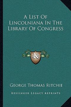 portada a list of lincolniana in the library of congress (en Inglés)