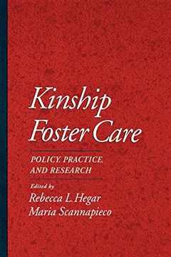 portada Kinship Foster Care: Policy, Practice, and Research (Child Welfare: A Series in Child Welfare Practice, Policy, and Research) (en Inglés)