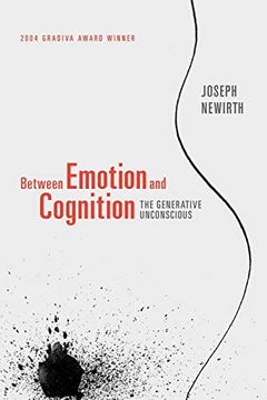 portada Between Emotion and Cognition: The Generative Unconscious (en Inglés)