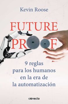 portada Futureproof. 9 Reglas Para los Humanos en la era de la Automatización (Conecta) (in Spanish)