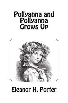 portada pollyanna and pollyanna grows up (in English)