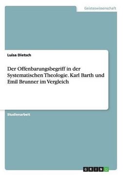 portada Der Offenbarungsbegriff in Der Systematischen Theologie. Karl Barth Und Emil Brunner Im Vergleich (German Edition)