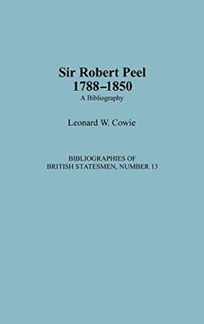 portada Sir Robert Peel, 1788-1850: A Bibliography (en Inglés)