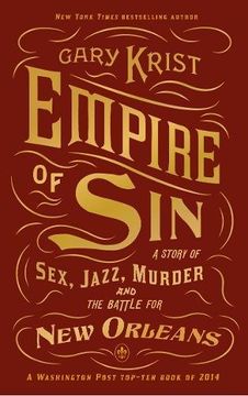 portada Empire of Sin: A Story of Sex, Jazz, Murder and the Battle for New Orleans