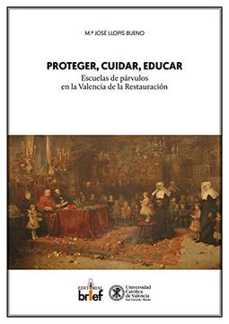 portada Proteger, Cuidar, Educar. Escuelas de Parvulos Valencia res (in Spanish)