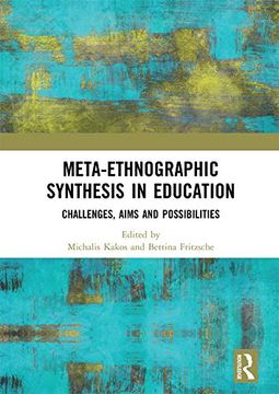 portada Meta-Ethnographic Synthesis in Education: Challenges, Aims and Possibilities (en Inglés)