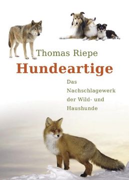 portada Hundeartige: Das Nachschlagewerk der Wild- und Haushunde (en Alemán)