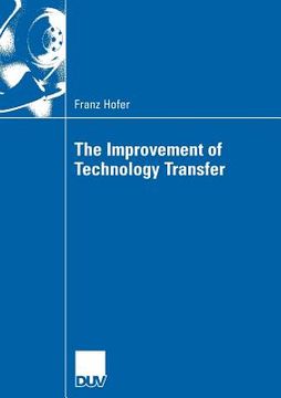 portada the improvement of technology transfer: an analysis of practices between graz university of technology and styrian companies (en Inglés)