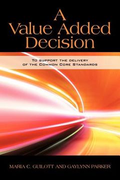 portada a value added decision: to support the delivery of the common core standards