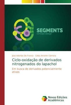 portada Ciclo-oxidação de derivados nitrogenados do lapachol: Em busca de derivados potencialmente ativos (Paperback) (en Portugués)