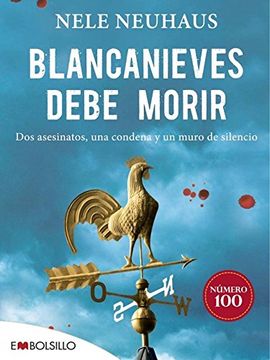 portada Blancanieves Debe Morir: Dos Asesinatos, una Condena y un Muro de Silencio = Snow White Must Die (in Spanish)