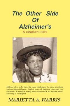portada the other side of alzheimer's, a caregiver's story (en Inglés)