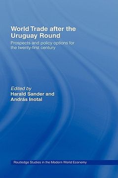 portada world trade after the uruguay round: prospects and policy options for the twenty-first century (en Inglés)