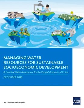 portada Managing Water Resources for Sustainable Socioeconomic Development: A Country Water Assessment for the People's Republic of China (en Inglés)