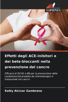 portada Effetti degli ACE-inibitori e dei beta-bloccanti nella prevenzione del cancro
