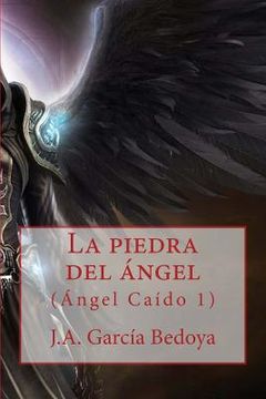 portada La piedra del ángel: (Ángel Caído 1) (Edición mejorada)