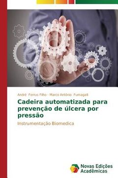 portada Cadeira automatizada para prevenção de úlcera por pressão: Instrumentação Biomedica (en Portugués)