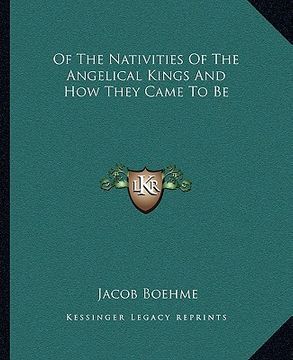 portada of the nativities of the angelical kings and how they came to be (en Inglés)