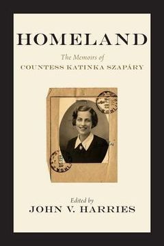 portada Homeland: The Memoirs of Countess Katinka Szapáry (en Inglés)
