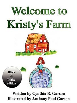 portada welcome to kristy's farm: book i (black and white version) (en Inglés)