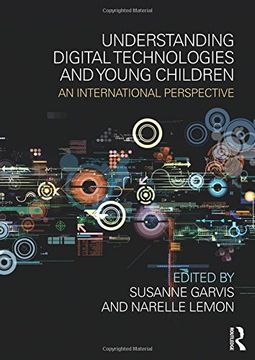 portada Understanding Digital Technologies and Young Children: An International Perspective (in English)