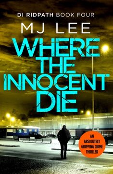 portada Where the Innocent Die: 4 (di Ridpath Crime Thriller) (en Inglés)