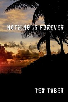 portada Nothing Is Forever (en Inglés)