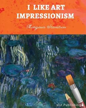 portada I Like Art: Impressionism (in English)