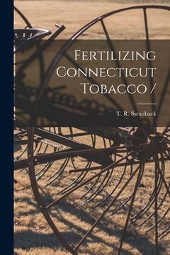 portada Fertilizing Connecticut Tobacco / (en Inglés)