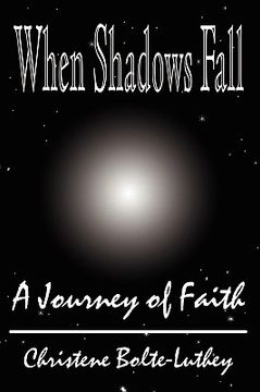 portada when shadows fall: a journey of faith (en Inglés)