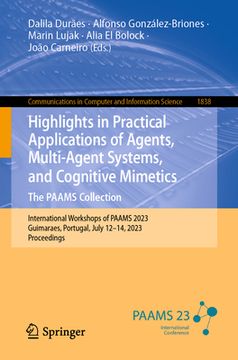 portada Highlights in Practical Applications of Agents, Multi-Agent Systems, and Cognitive Mimetics. the Paams Collection: International Workshops of Paams 20 (en Inglés)