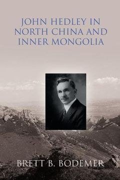 portada John Hedley in North China and Inner Mongolia (1897-1912)