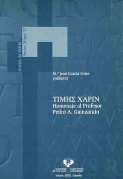 portada TIMH∑ XAPIN. Homenaje al profesor Pedro A. Gainzarain (Anejos de Veleia. Series Minor) (in Spanish)