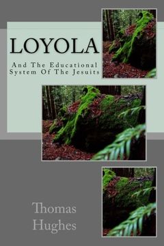 portada Loyola: And The Educational System Of The Jesuits