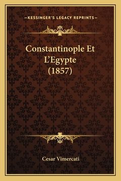 portada Constantinople Et L'Egypte (1857) (in French)