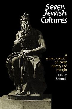 portada Seven Jewish Cultures: A Reinterpretation of Jewish History and Thought 