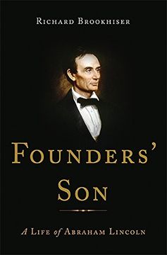 portada Founders' Son: A Life of Abraham Lincoln (en Inglés)