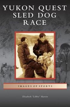 portada Yukon Quest Sled Dog Race (in English)