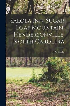 portada Salola Inn, Sugar Loaf Mountain, Hendersonville, North Carolina (en Inglés)