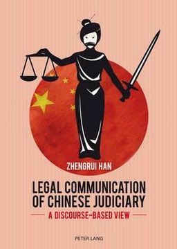 portada legal communication of chinese judiciary: a discourse-based view (en Inglés)