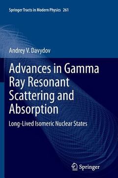 portada Advances in Gamma Ray Resonant Scattering and Absorption: Long-Lived Isomeric Nuclear States (in English)