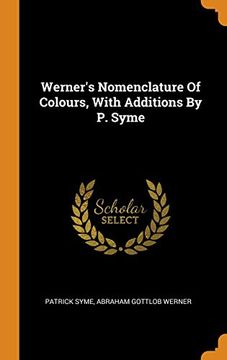 portada Werner's Nomenclature of Colours, With Additions by p. Syme (in English)