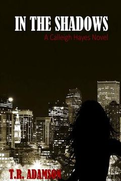portada In the Shadows a Calleigh Hayes Novel (in English)