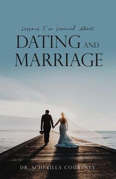 portada Lessons I've Learned About Dating and Marriage (en Inglés)