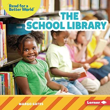 portada The School Library (Read About School (Read for a Better World ™)) (en Inglés)