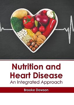 portada Nutrition and Heart Disease: An Integrated Approach (en Inglés)
